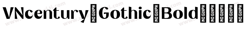 VNcentury Gothic Bold字体转换